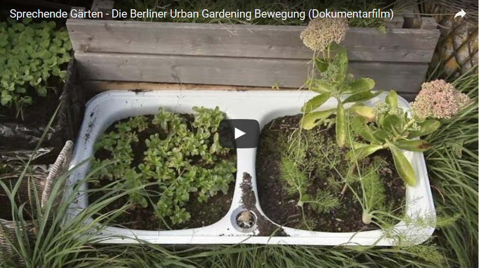 Sprechende Gärten – Die Berliner Urban Gardening Bewegung (Dokumentarfilm)